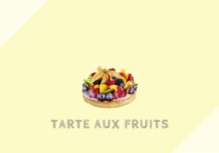 タルト・オ・フリュイ Tarte aux fruits