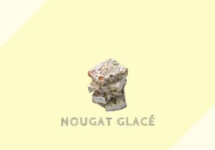 ヌガー グラセ Nougat glacé